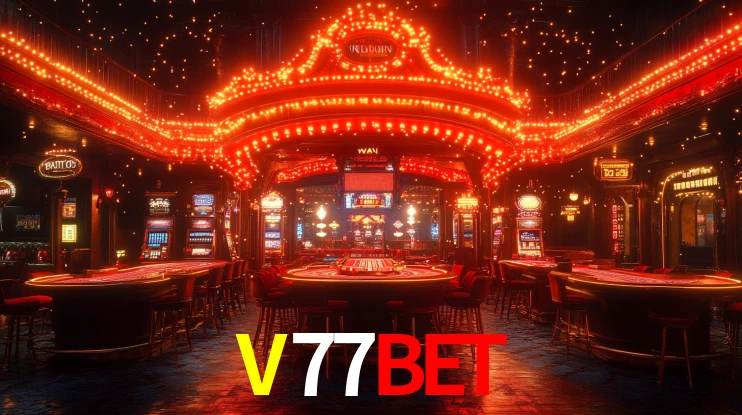 Explore as vantagens do V77BET: serviço profissional e confiabilidade